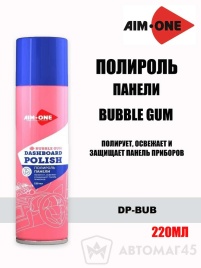 AIM-ONE  Полироль панели Bubble Gum аэрозоль 220мл   